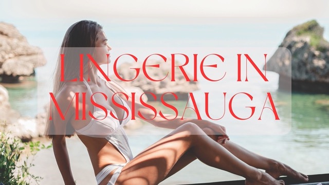 missisauga lingerie stores list